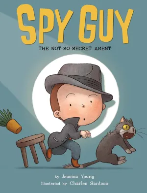 Spy Guy: The Not-So-Secret Agent Hardcover  Picture Book, May 12, 2015