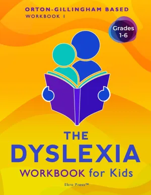 The Dyslexia Workbook for Kids (Workbook 1): Orton-Gillingham Based: For 1st, 2nd, 3rd, 4th, 5th, and 6th Grade Paperback  June 9, 2024