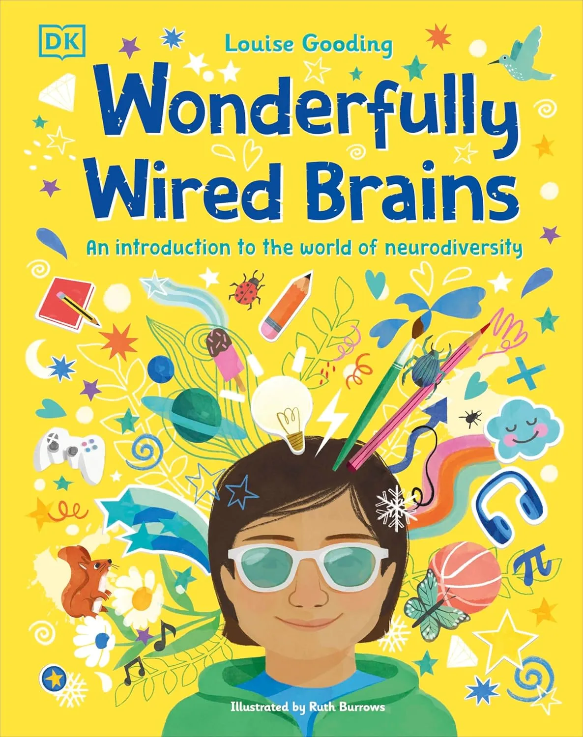 Wonderfully Wired Brains: An Introduction to the World of Neurodiversity Hardcover  May 30, 2023