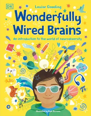 Wonderfully Wired Brains: An Introduction to the World of Neurodiversity Hardcover  May 30, 2023